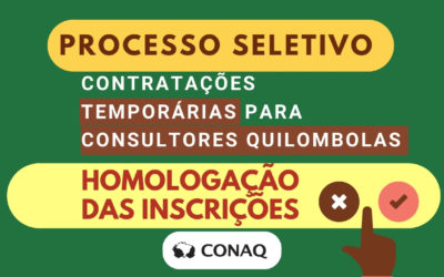 CONAQ divulga Homologação das inscrições para contratação de Consultores Quilombolas