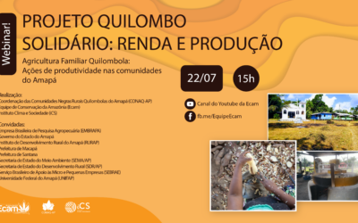 Agricultura Familiar Quilombola: Ações de produtividade nas comunidades do Amapá