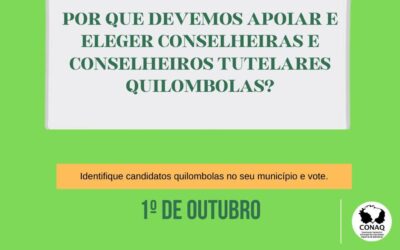 Eleições para conselheiras/os tutelares; por que precisamos eleger quilombolas?