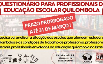 PRAZO PRORROGADO: Profissionais da educação quilombola têm até 31 de março para responder formulário