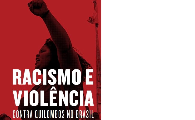 Lançamentos da Pesquisa Racismo e Violência contra os Quilombos no Brasil- Programação