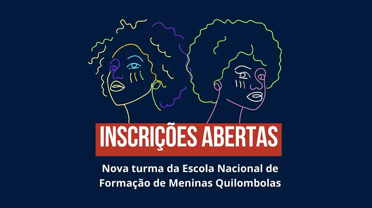 CONAQ abre inscrições para a segunda turma da Escola Nacional de Formação de Meninas Quilombolas