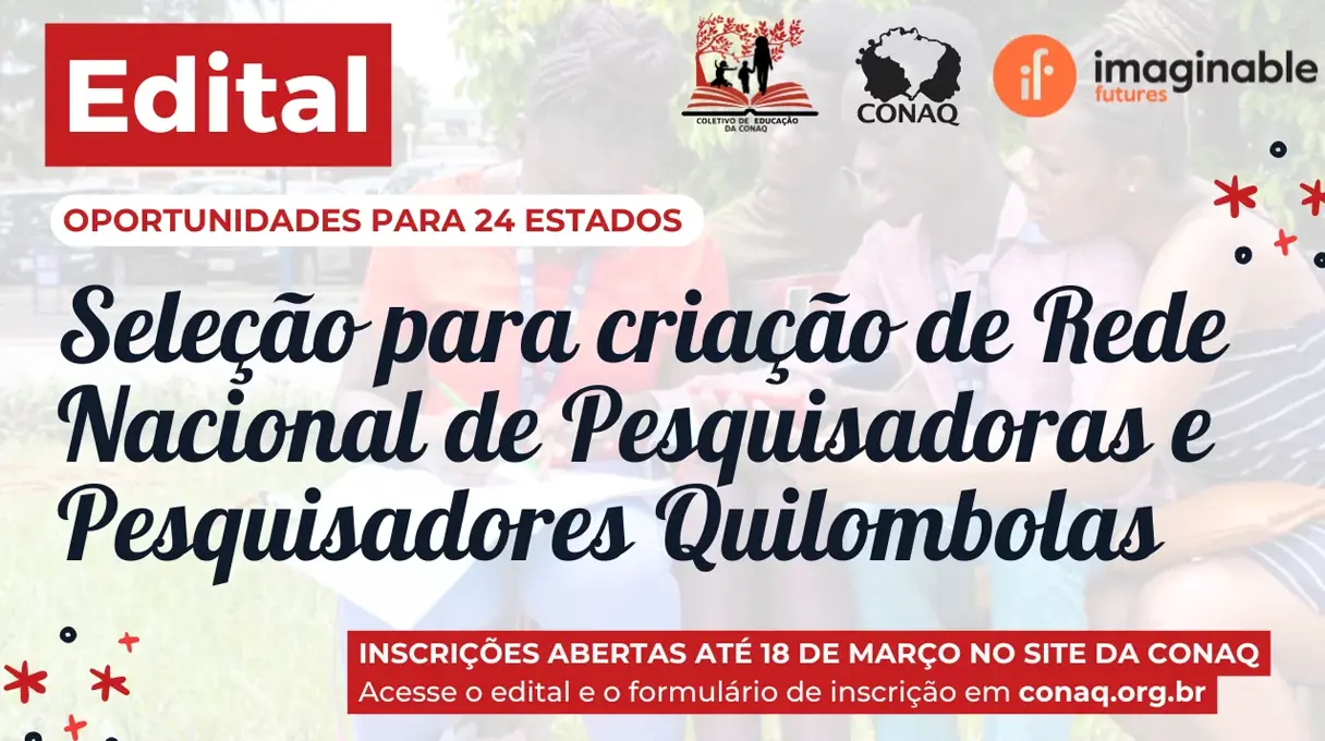 CONAQ lança edital para selecionar pesquisadoras/es quilombolas de 24 estados