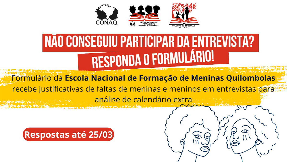 Escola Nacional de Formação de Meninas Quilombolas divulga formulário para justificativas de faltas na etapa de entrevistas